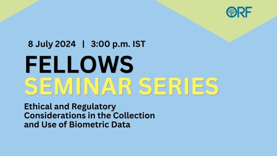 Fellows Seminar Series | Ethical and Regulatory Considerations in the Collection and Use of Biometric Data  